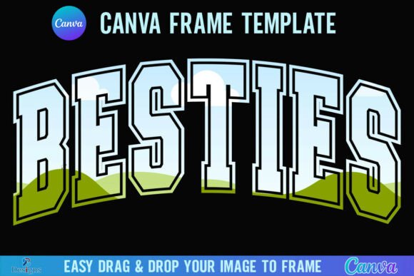Besties Canva Frame: Varsity Graphics for Real Design Projects