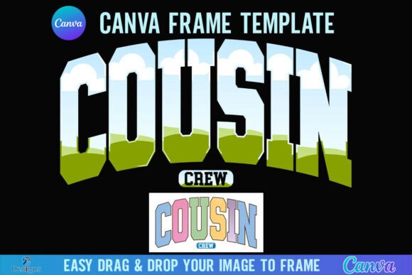 Cousin Crew Canva Frame Varsity Family Graphics