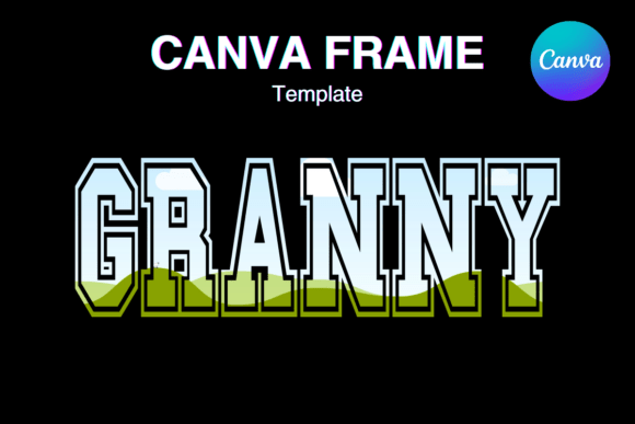 GRANNY Canva Frame Template Add Photo_73 Graphics