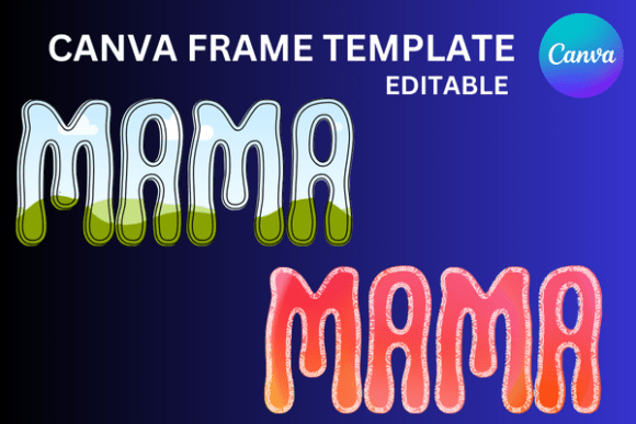 Mama Canva Frame Template Editable: Graphics for Real Crafting