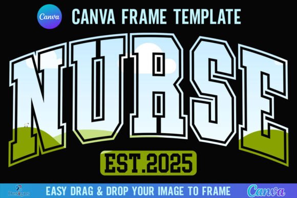 Nurse Est 2025 Canva Frame Varsity Nurse Graphics
