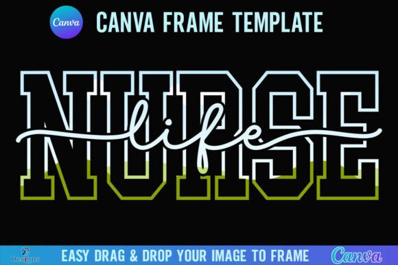 Nurse Life Canva Frame Varsity Script Graphics