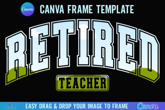 Retired Teacher Canva Frame Retirement Graphics